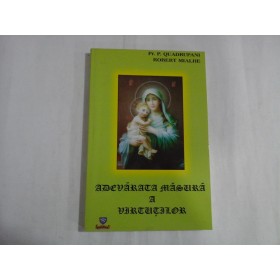    ADEVARATA  MASURA  A  VIRTUTILOR  -  P.  Quadrupani / Robert  Mialhe  